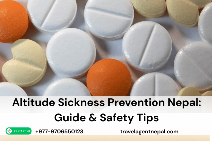 Altitude Sickness Prevention Nepal: Guide & Safety Tips