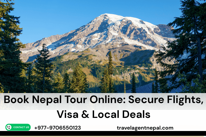 Book Nepal Tour Online: Secure Flights