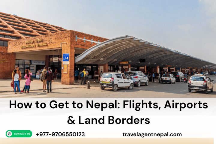 How to Get to Nepal 2026: Flights, Airports & Land Borders