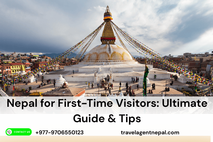 Nepal for First-Time Visitors: Ultimate Guide & Tips